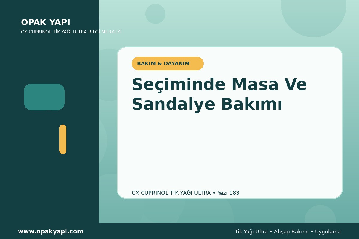 Marshall CX Cuprinol Tik Yağı Ultra Seçiminde Masa Ve Sandalye Bakımı