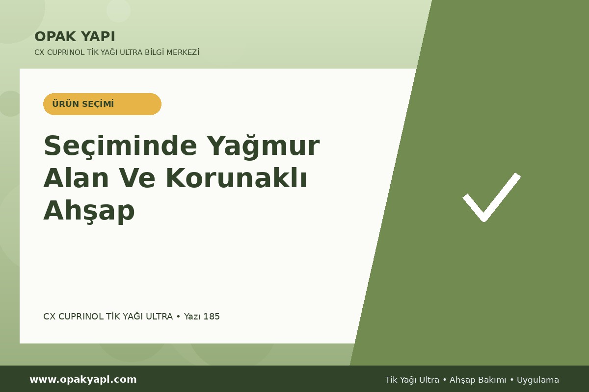 Marshall CX Cuprinol Tik Yağı Ultra Seçiminde Yağmur Alan Ve Korunaklı Ahşap