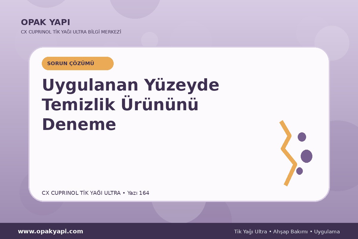 Marshall CX Cuprinol Tik Yağı Ultra Uygulanan Yüzeyde Temizlik Ürününü Deneme