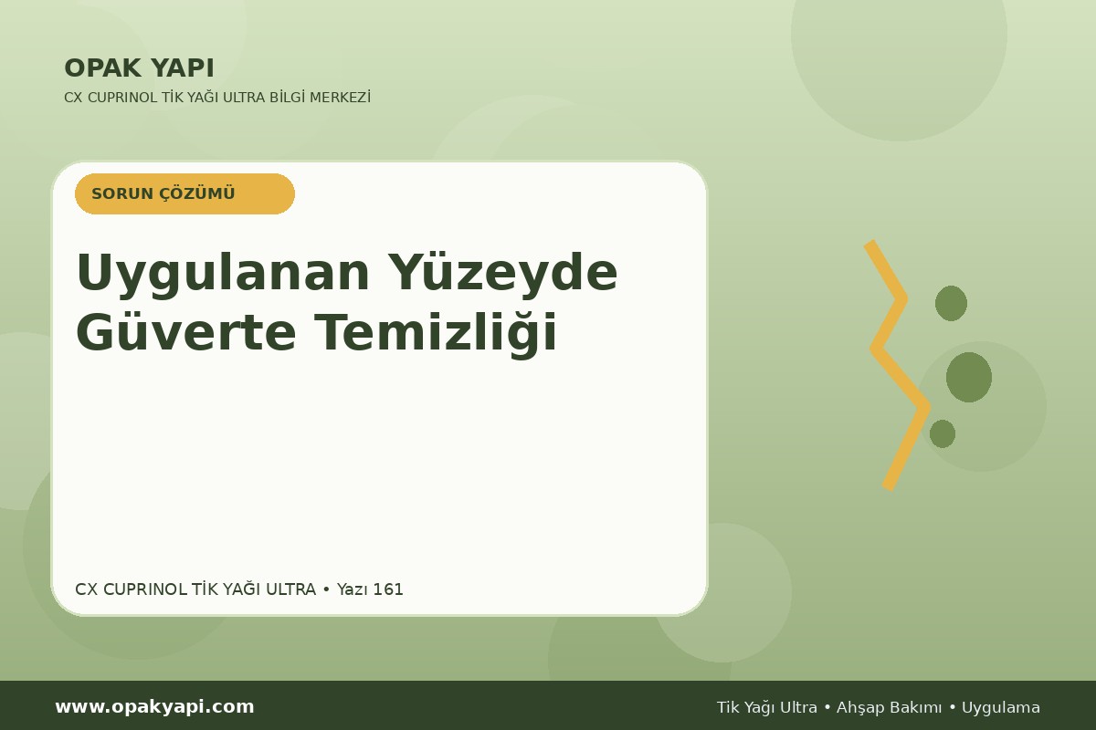 Marshall CX Cuprinol Tik Yağı Ultra Uygulanan Yüzeyde Güverte Temizliği