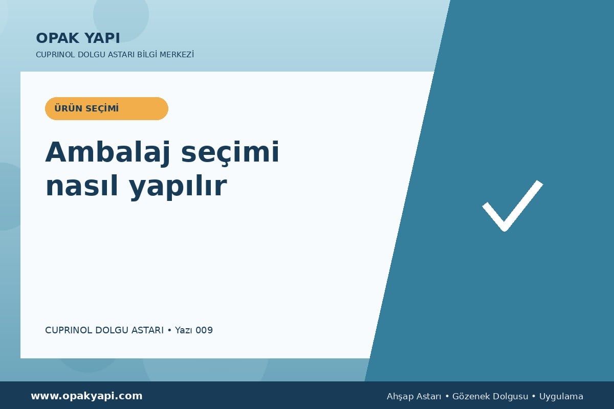 Marshall Cuprinol Classic Dolgu Astarı: Ambalaj seçimi nasıl yapılır
