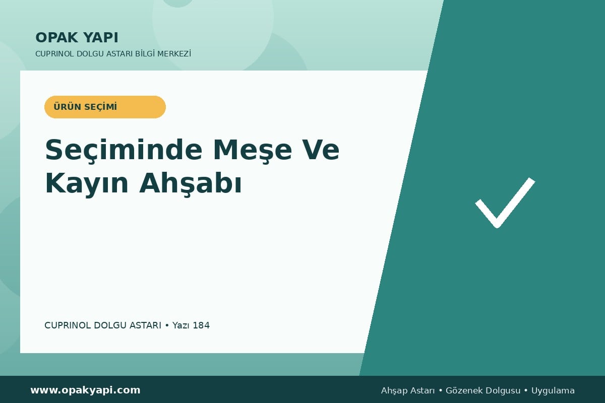 Marshall Cuprinol Classic Dolgu Astarı Seçiminde Meşe Ve Kayın Ahşabı