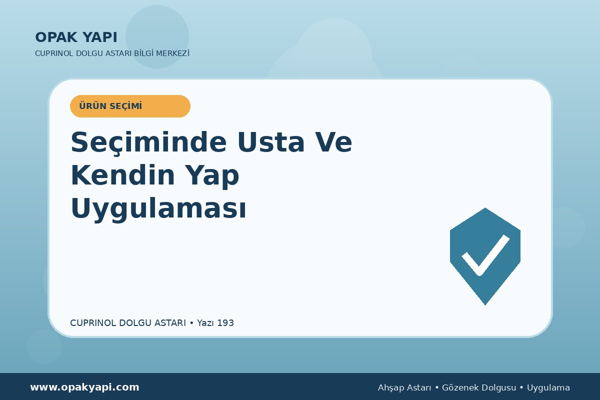 Marshall Cuprinol Classic Dolgu Astarı Seçiminde Usta Ve Kendin Yap Uygulaması