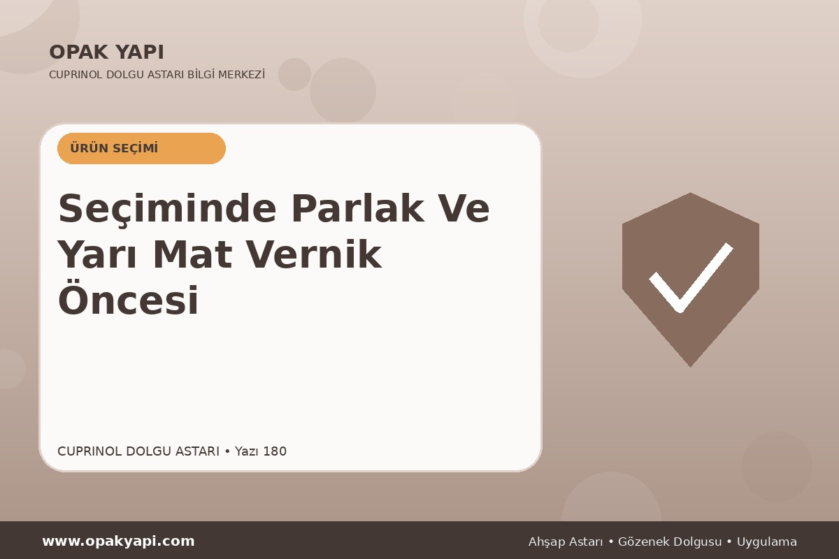 Marshall Cuprinol Classic Dolgu Astarı Seçiminde Parlak Ve Yarı Mat Vernik Öncesi