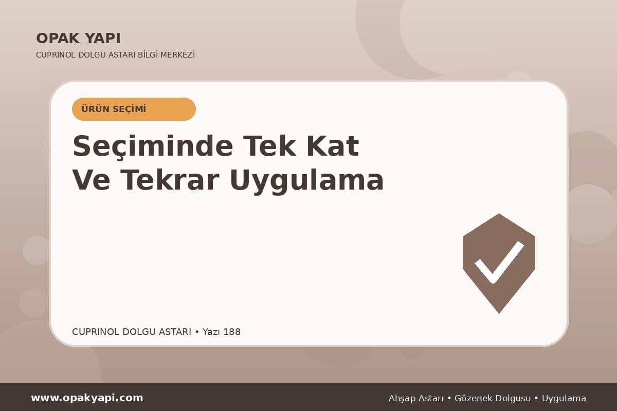 Marshall Cuprinol Classic Dolgu Astarı Seçiminde Tek Kat Ve Tekrar Uygulama