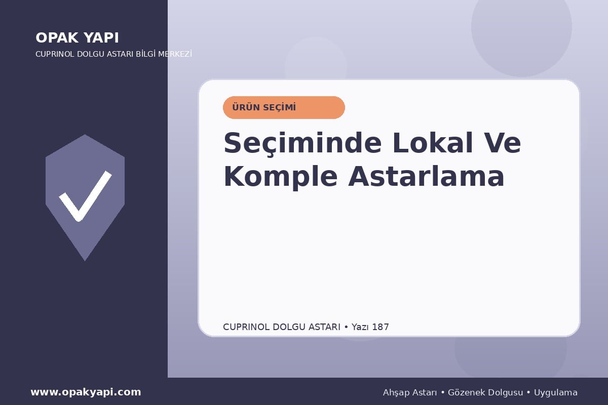 Marshall Cuprinol Classic Dolgu Astarı Seçiminde Lokal Ve Komple Astarlama