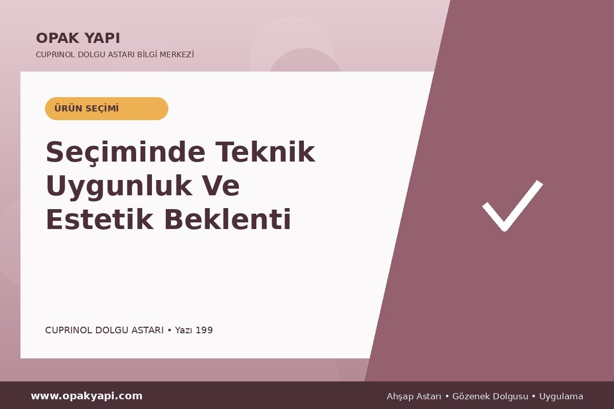 Marshall Cuprinol Classic Dolgu Astarı Seçiminde Teknik Uygunluk Ve Estetik Beklenti