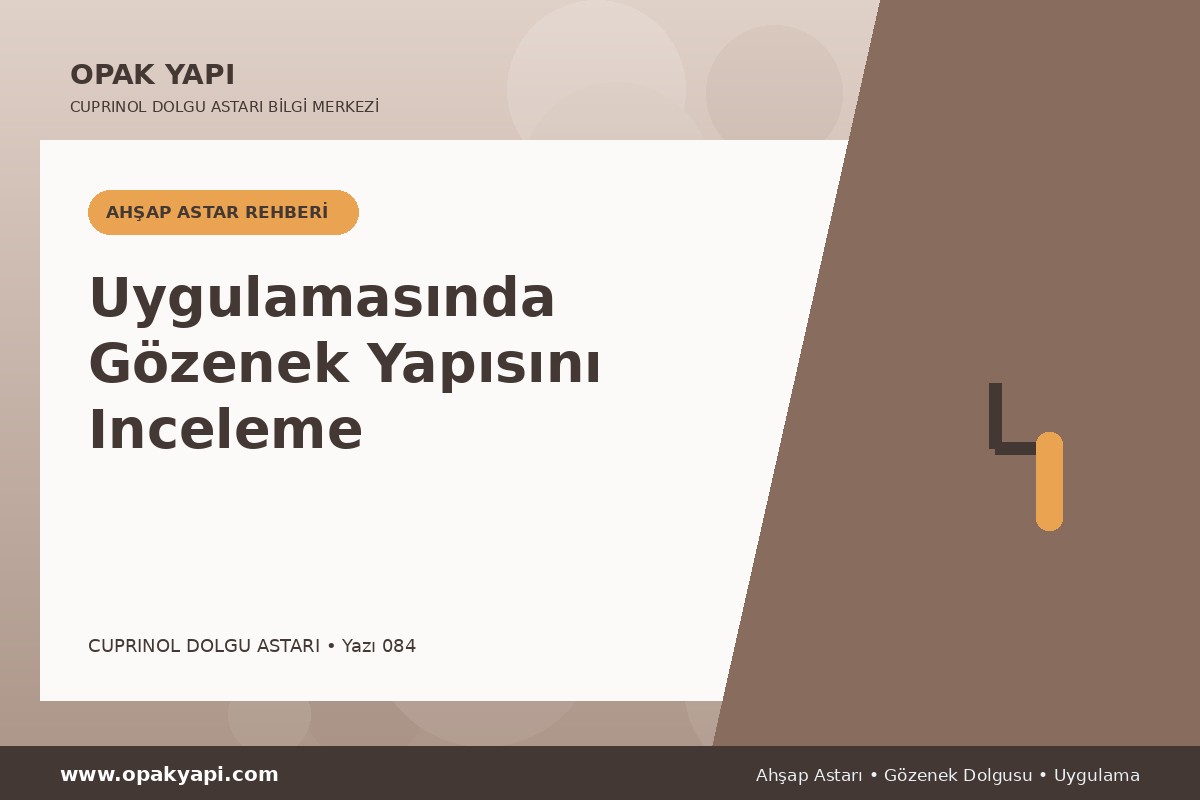 Marshall Cuprinol Classic Dolgu Astarı Uygulamasında Gözenek Yapısını Inceleme