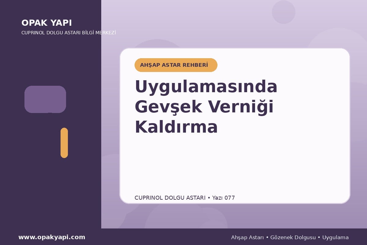 Marshall Cuprinol Classic Dolgu Astarı Uygulamasında Gevşek Verniği Kaldırma