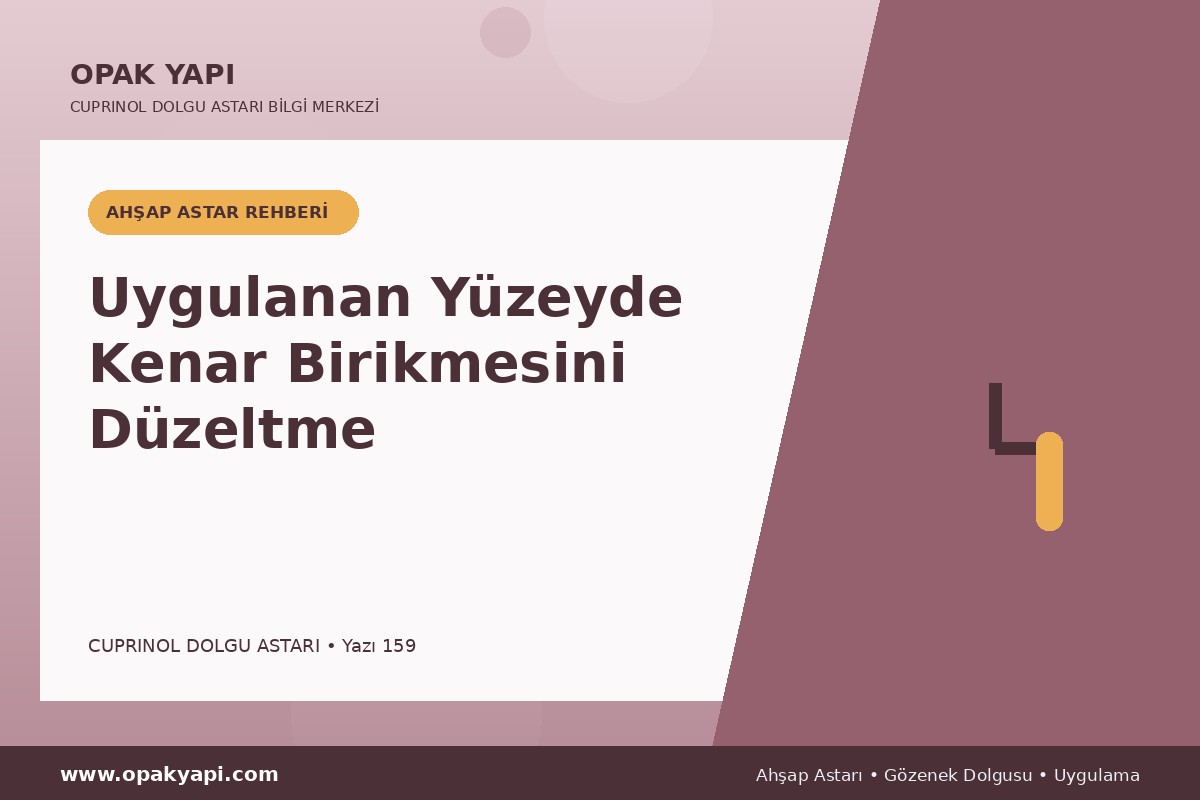 Marshall Cuprinol Classic Dolgu Astarı Uygulanan Yüzeyde Kenar Birikmesini Düzeltme
