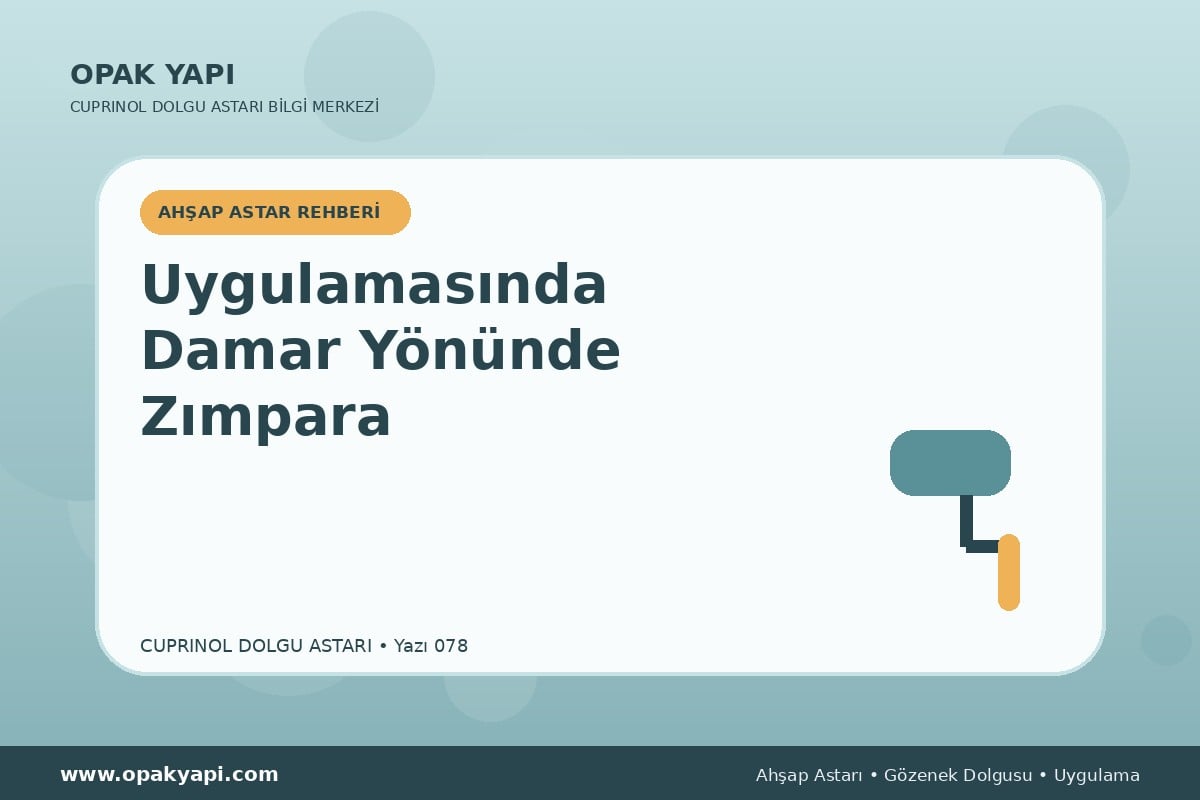 Marshall Cuprinol Classic Dolgu Astarı Uygulamasında Damar Yönünde Zımpara