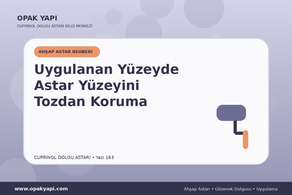 Marshall Cuprinol Classic Dolgu Astarı Uygulanan Yüzeyde Astar Yüzeyini Tozdan Koruma