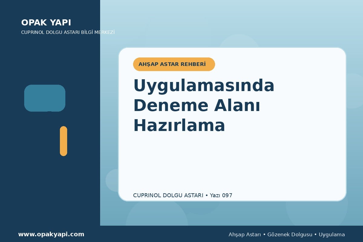 Marshall Cuprinol Classic Dolgu Astarı Uygulamasında Deneme Alanı Hazırlama