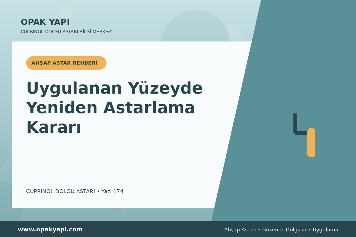 Marshall Cuprinol Classic Dolgu Astarı Uygulanan Yüzeyde Yeniden Astarlama Kararı