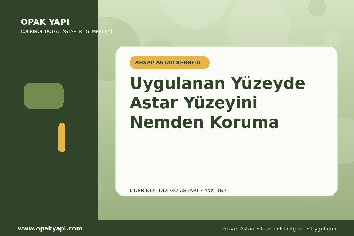 Marshall Cuprinol Classic Dolgu Astarı Uygulanan Yüzeyde Astar Yüzeyini Nemden Koruma