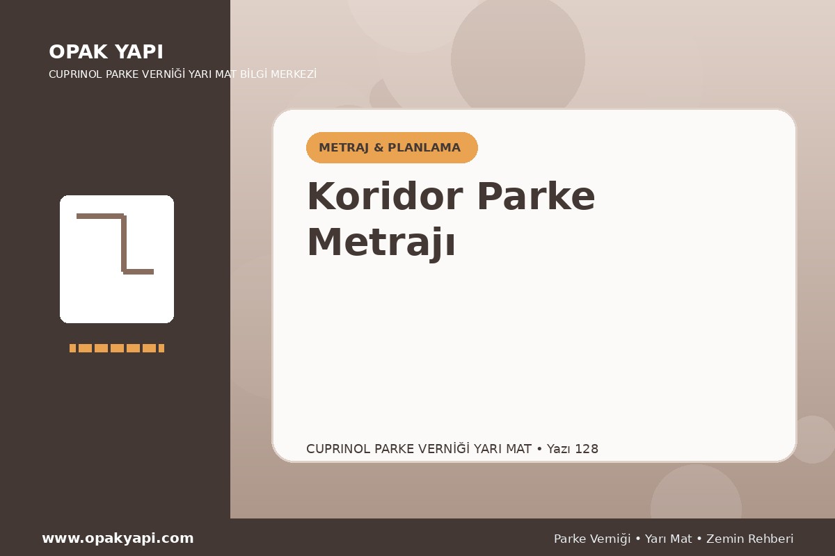 Marshall Cuprinol Classic Parke Verniği Yarı Mat İçin Koridor Parke Metrajı