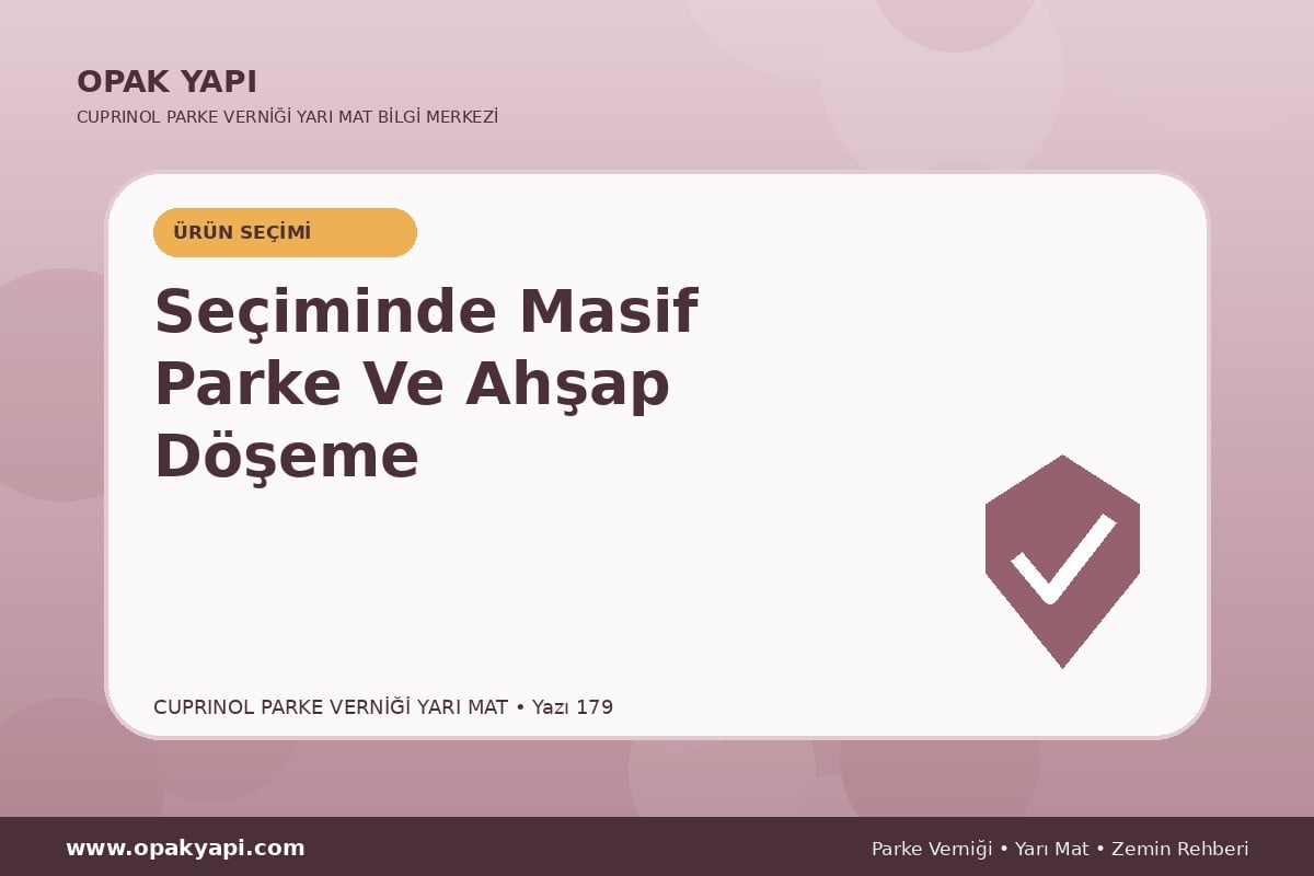 Marshall Cuprinol Classic Parke Verniği Yarı Mat Seçiminde Masif Parke Ve Ahşap Döşeme