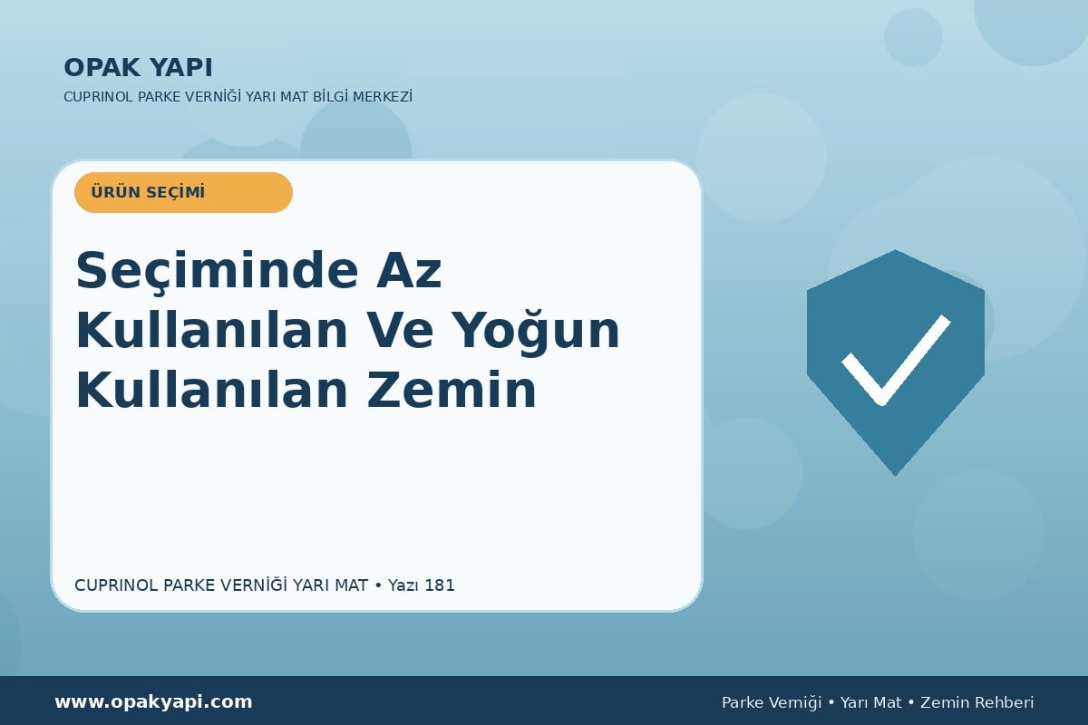 Marshall Cuprinol Classic Parke Verniği Yarı Mat Seçiminde Az Kullanılan Ve Yoğun Kullanılan Zemin