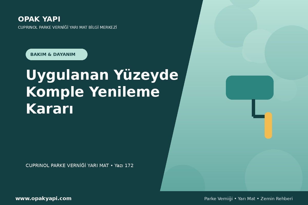 Marshall Cuprinol Classic Parke Verniği Yarı Mat Uygulanan Yüzeyde Komple Yenileme Kararı