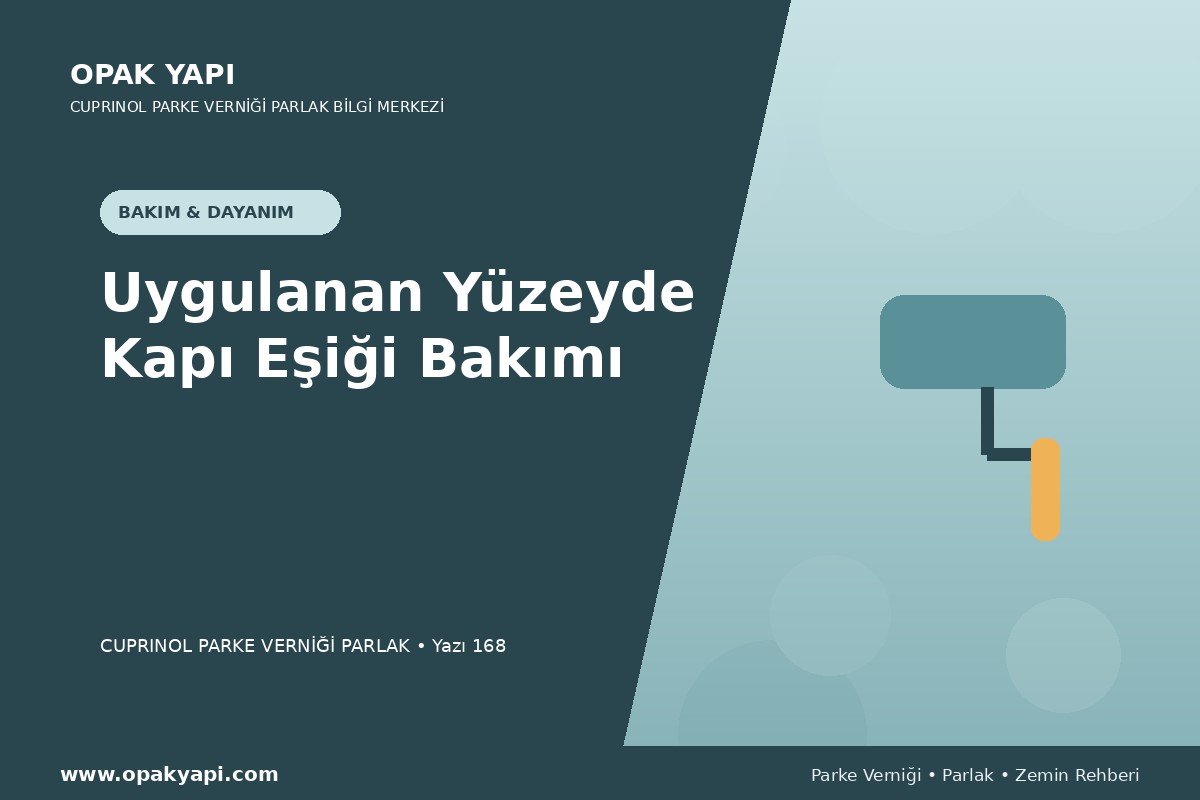 Marshall Cuprinol Classic Parke Verniği Parlak Uygulanan Yüzeyde Kapı Eşiği Bakımı