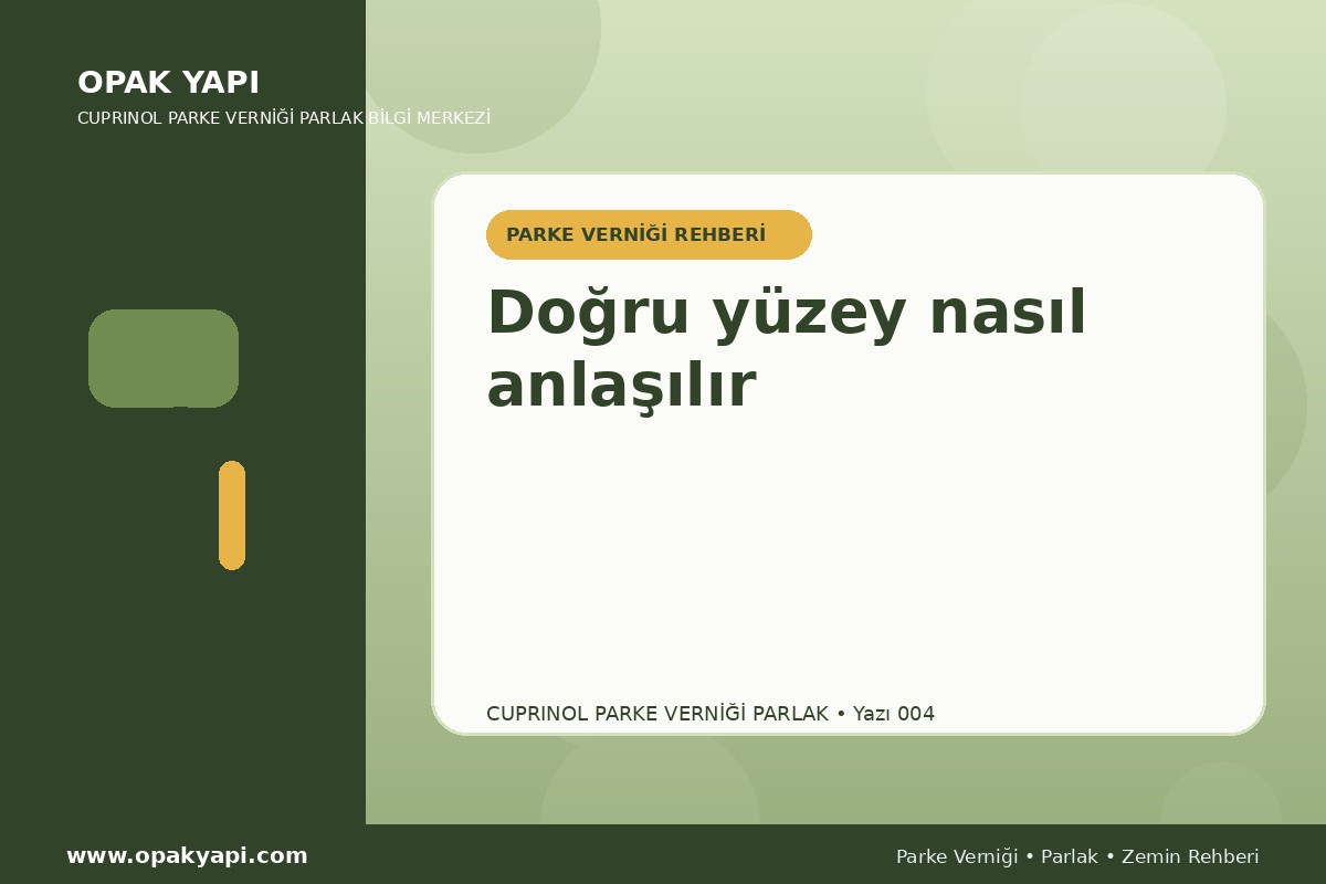 Marshall Cuprinol Classic Parke Verniği Parlak: Doğru yüzey nasıl anlaşılır