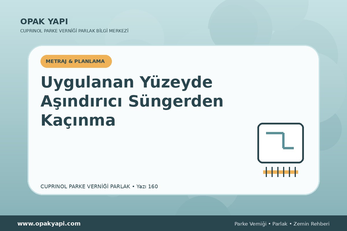 Marshall Cuprinol Classic Parke Verniği Parlak Uygulanan Yüzeyde Aşındırıcı Süngerden Kaçınma