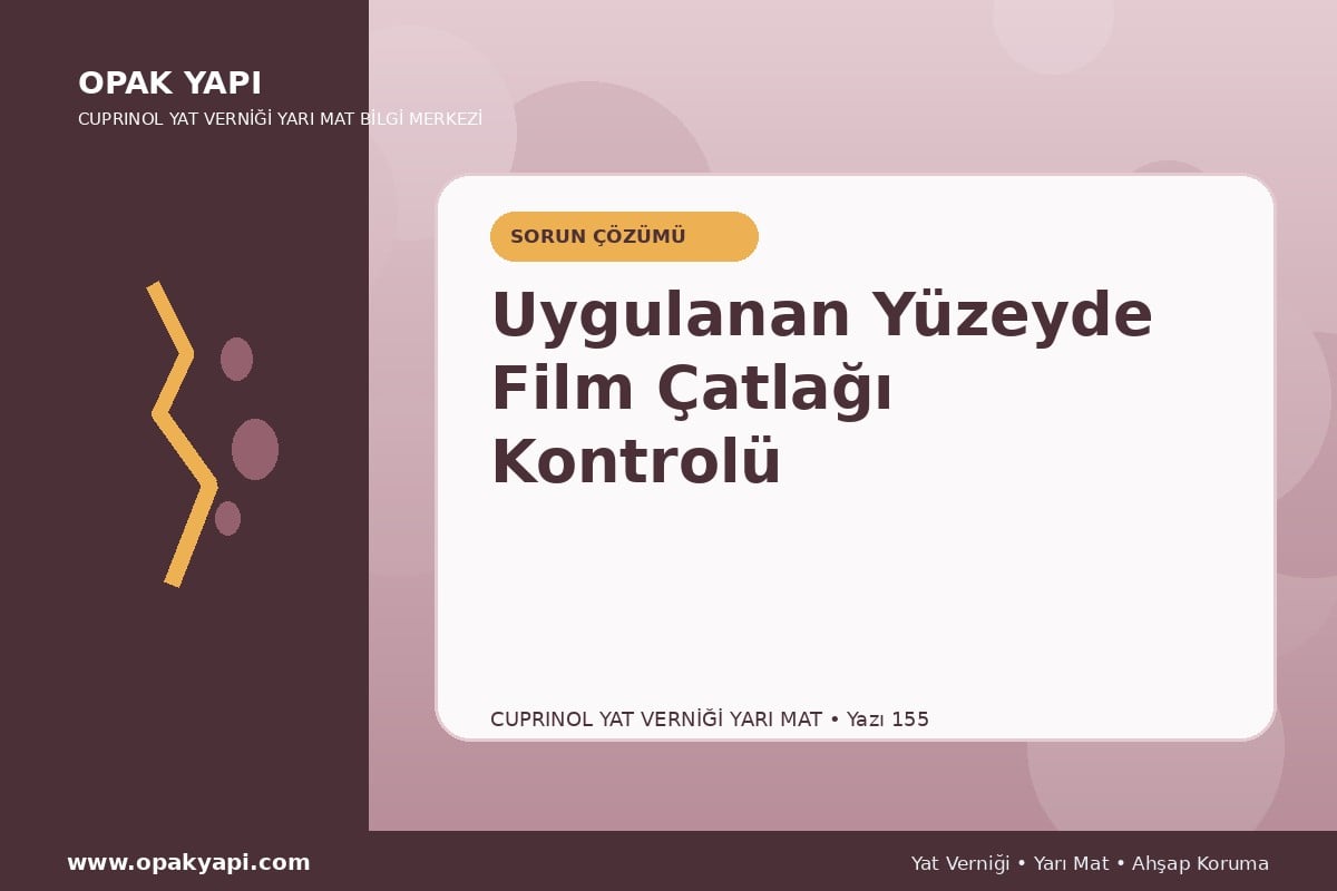 Marshall Cuprinol Classic Yat Vernik Yarı Mat Uygulanan Yüzeyde Film Çatlağı Kontrolü