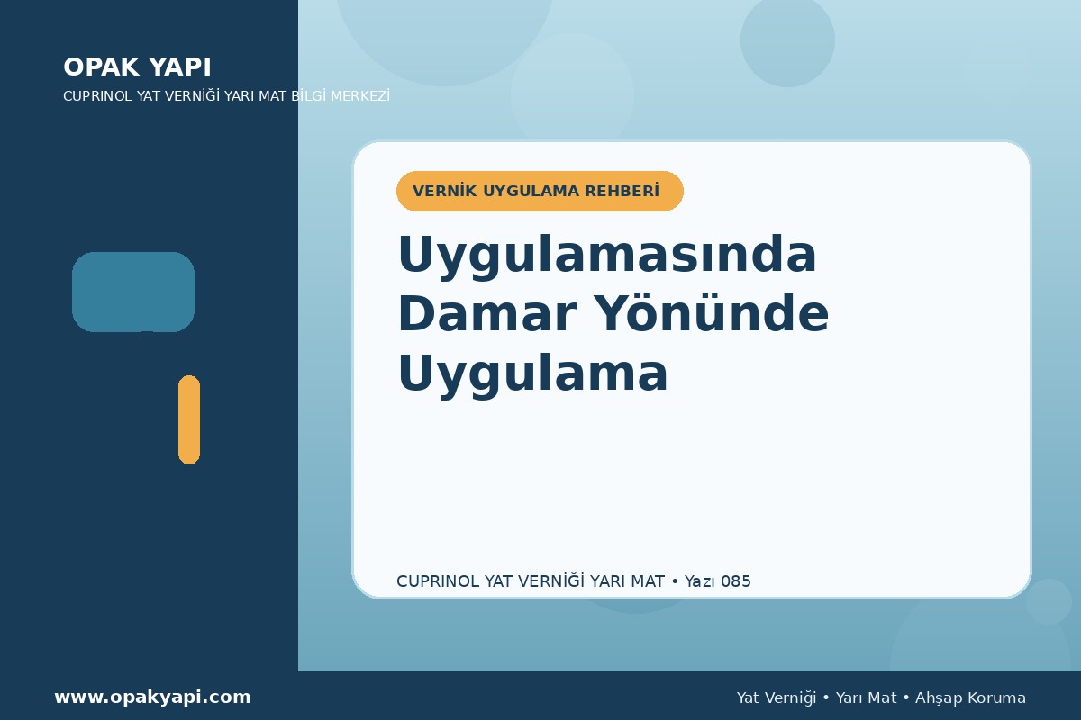 Marshall Cuprinol Classic Yat Vernik Yarı Mat Uygulamasında Damar Yönünde Uygulama