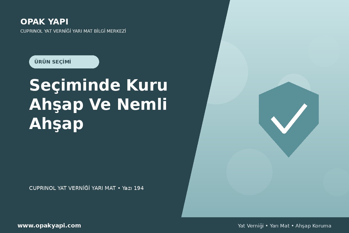 Marshall Cuprinol Classic Yat Vernik Yarı Mat Seçiminde Kuru Ahşap Ve Nemli Ahşap