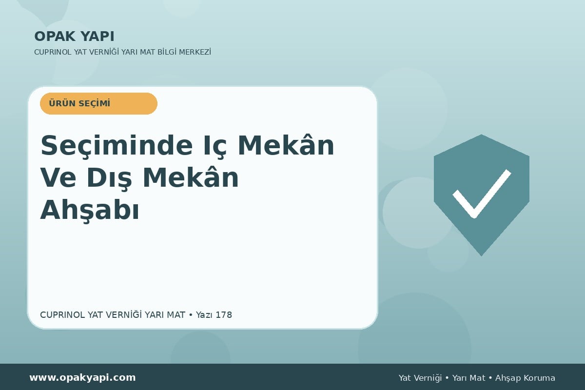 Marshall Cuprinol Classic Yat Vernik Yarı Mat Seçiminde Iç Mekân Ve Dış Mekân Ahşabı
