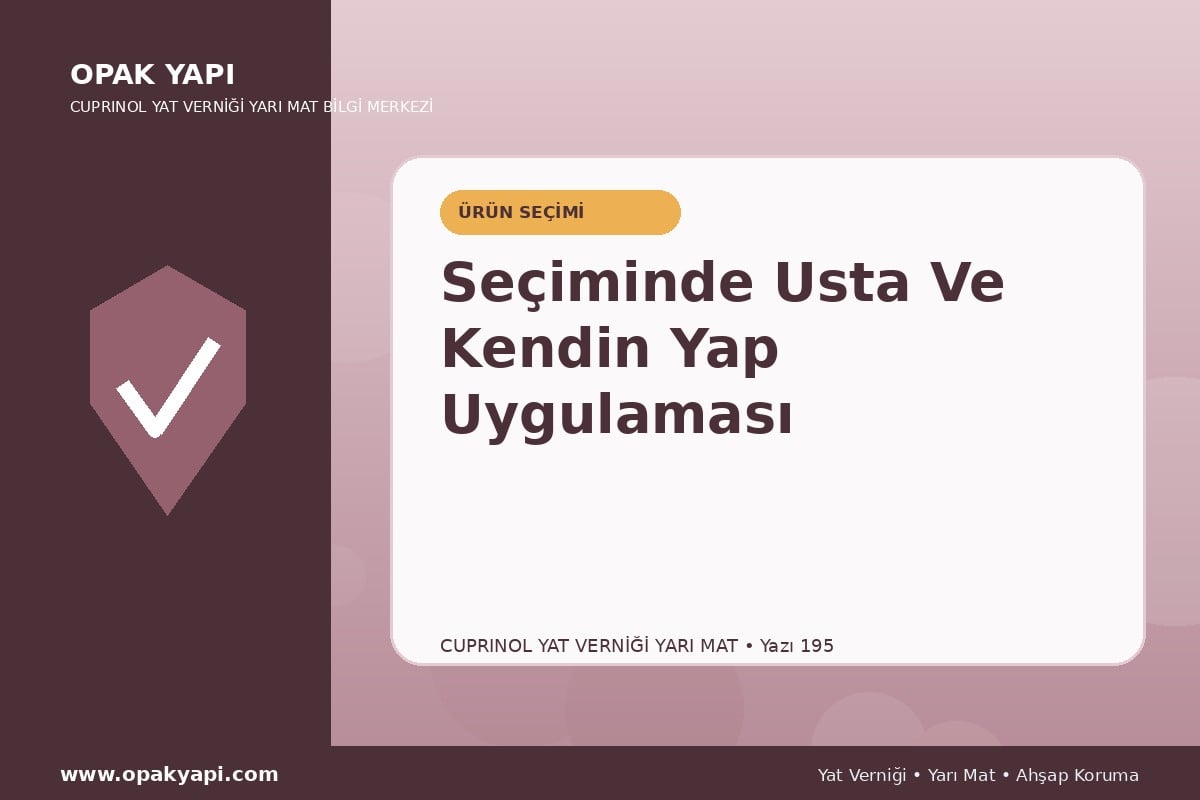 Marshall Cuprinol Classic Yat Vernik Yarı Mat Seçiminde Usta Ve Kendin Yap Uygulaması