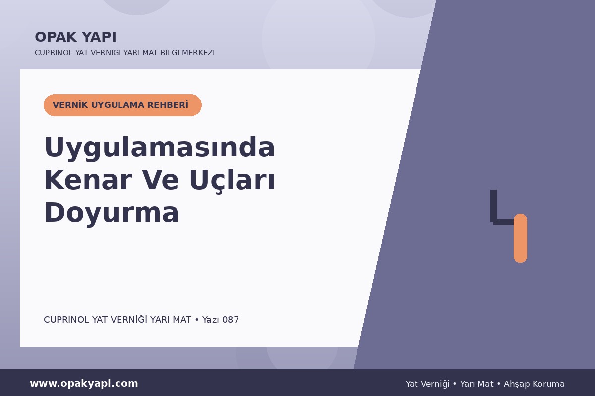 Marshall Cuprinol Classic Yat Vernik Yarı Mat Uygulamasında Kenar Ve Uçları Doyurma