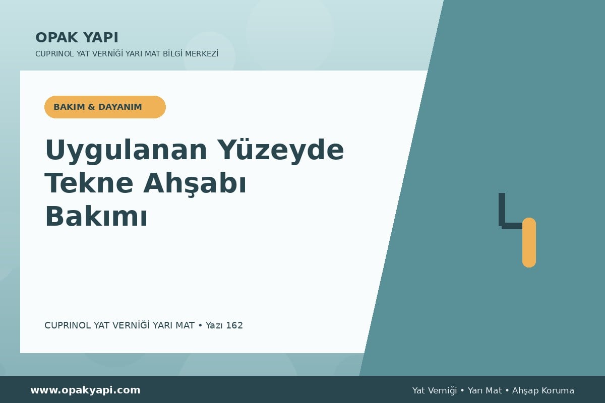 Marshall Cuprinol Classic Yat Vernik Yarı Mat Uygulanan Yüzeyde Tekne Ahşabı Bakımı
