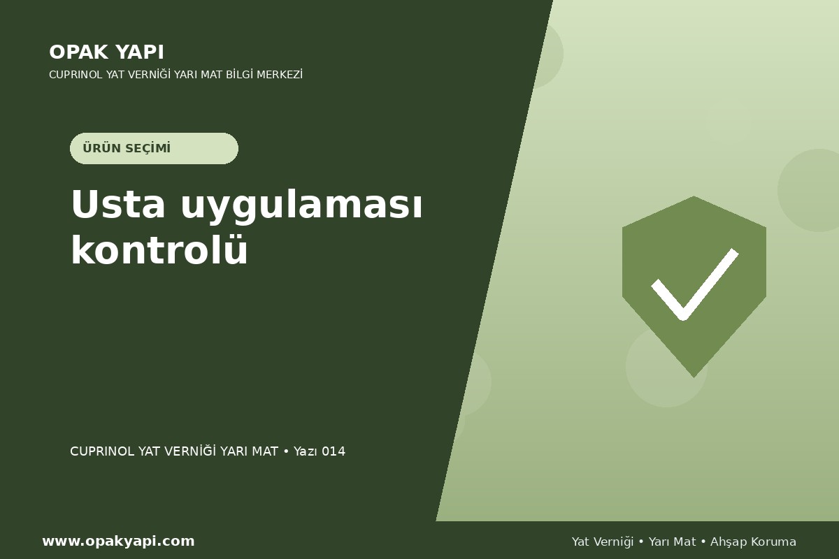 Marshall Cuprinol Classic Yat Vernik Yarı Mat: Usta uygulaması kontrolü