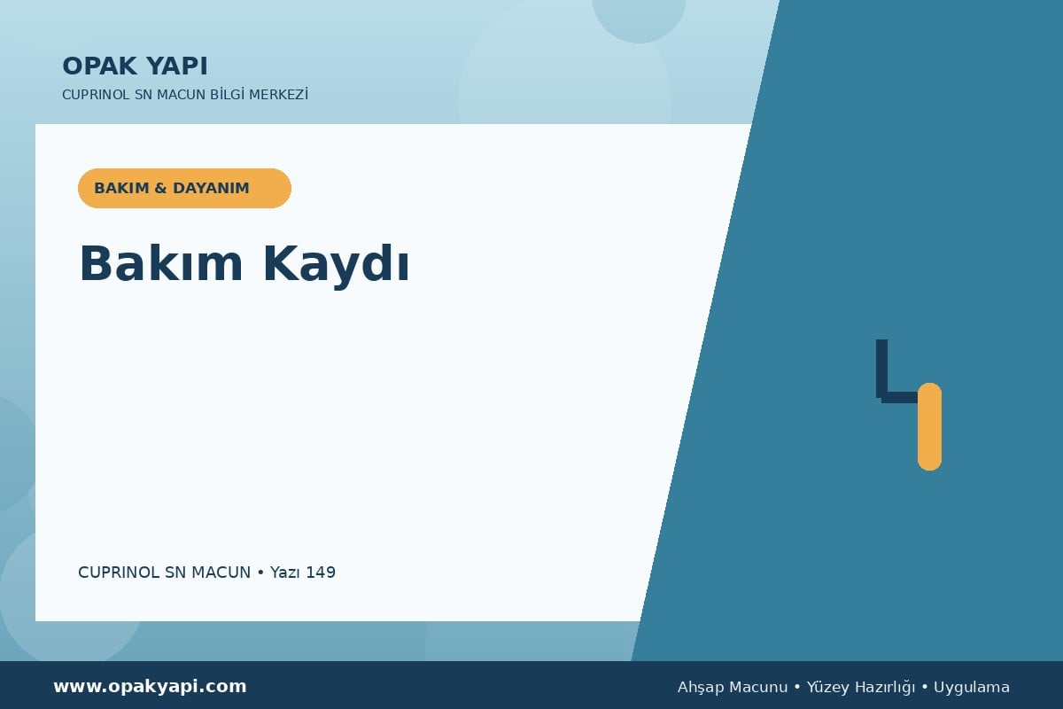 Marshall Cuprinol SN Macun İçin Bakım Kaydı
