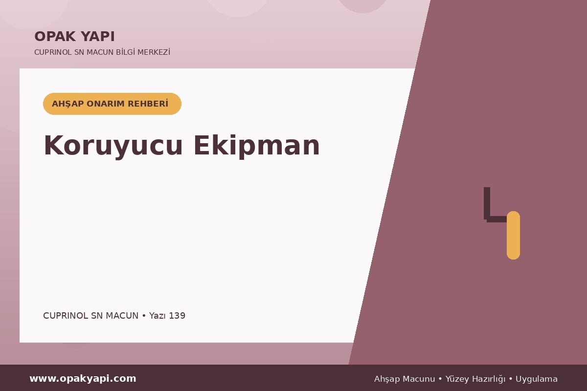 Marshall Cuprinol SN Macun İçin Koruyucu Ekipman