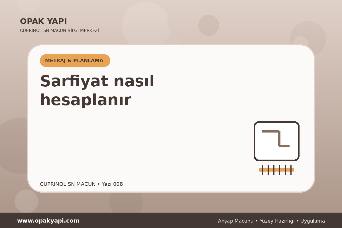 Marshall Cuprinol SN Macun: Sarfiyat nasıl hesaplanır
