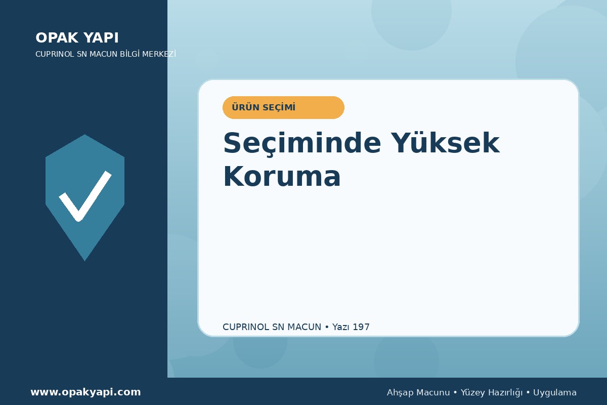 Marshall Cuprinol SN Macun Seçiminde Yüksek Koruma