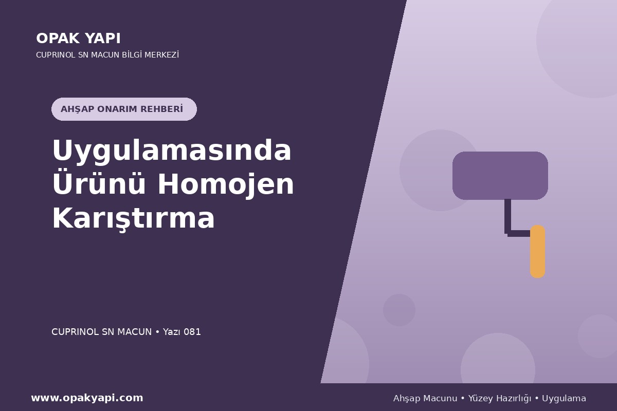 Marshall Cuprinol SN Macun Uygulamasında Ürünü Homojen Karıştırma