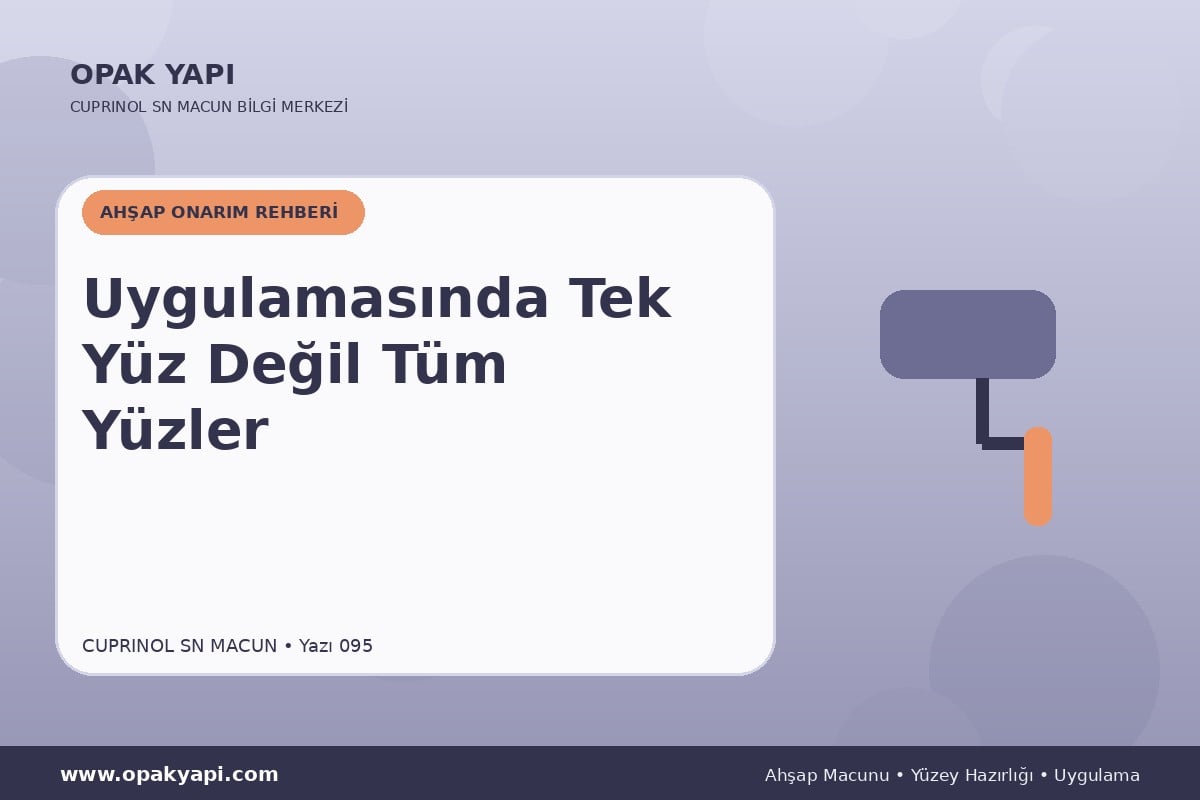 Marshall Cuprinol SN Macun Uygulamasında Tek Yüz Değil Tüm Yüzler