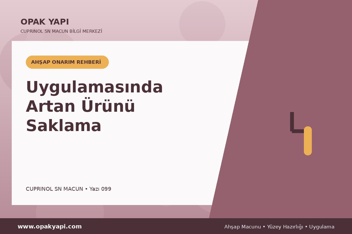 Marshall Cuprinol SN Macun Uygulamasında Artan Ürünü Saklama