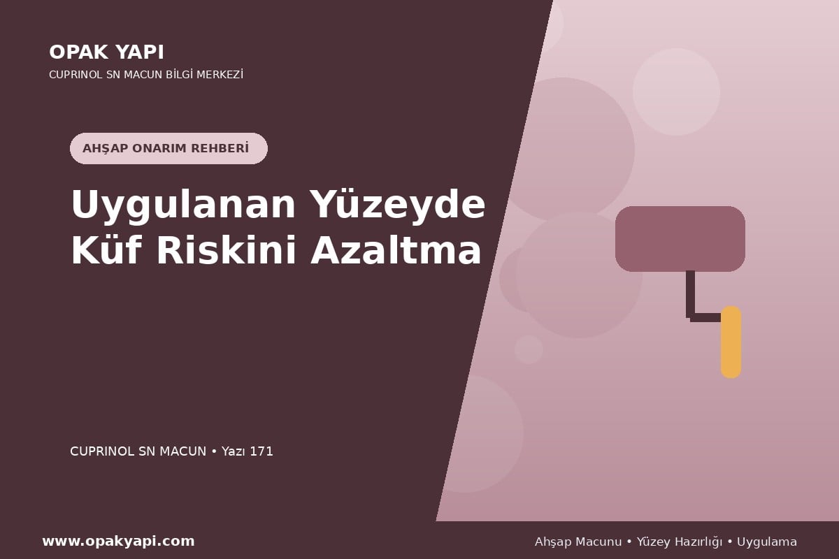 Marshall Cuprinol SN Macun Uygulanan Yüzeyde Küf Riskini Azaltma