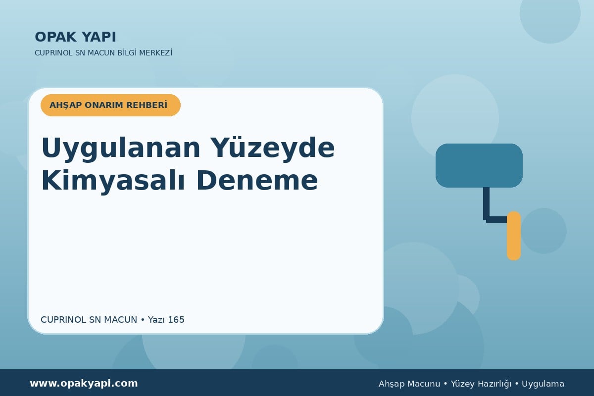 Marshall Cuprinol SN Macun Uygulanan Yüzeyde Kimyasalı Deneme