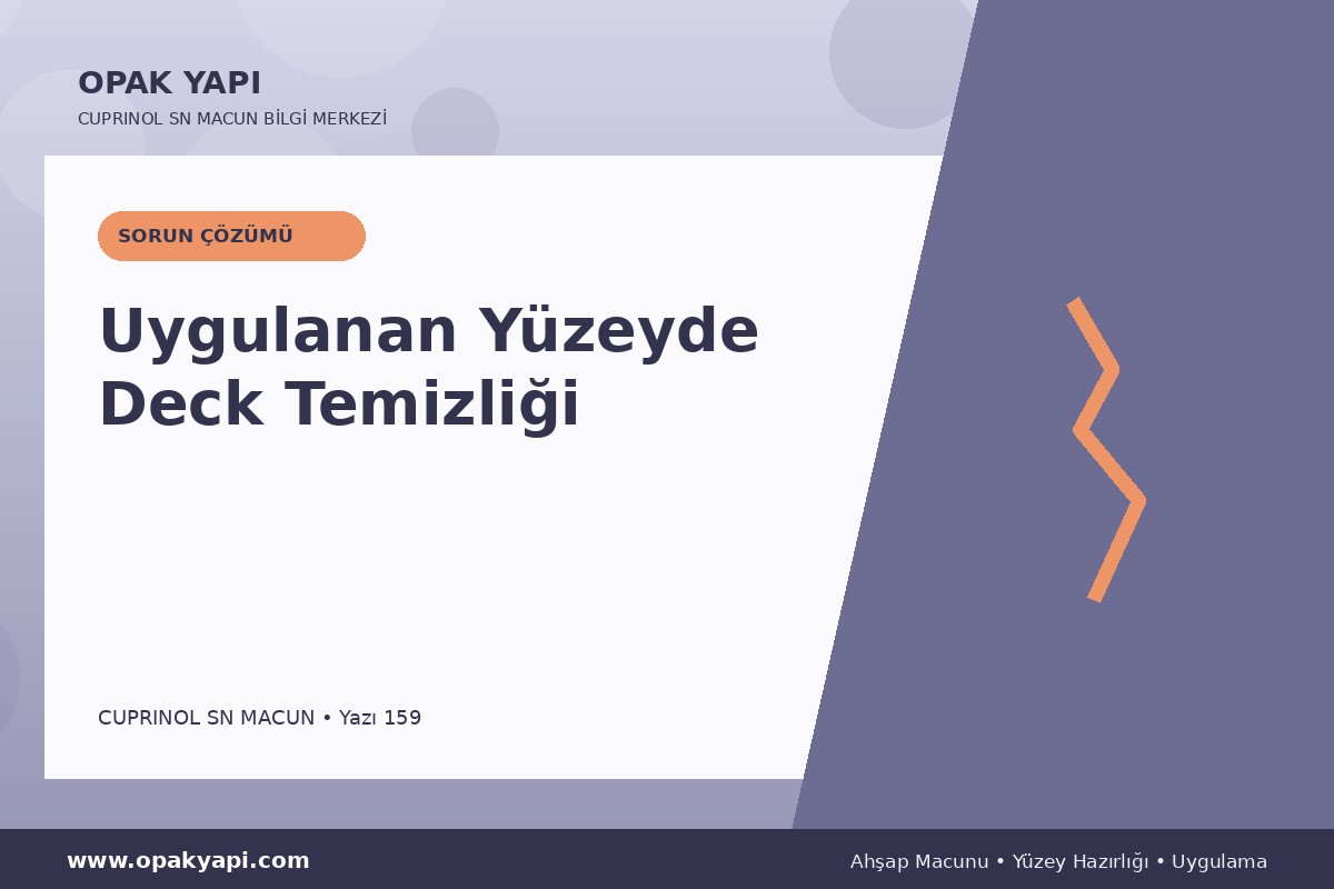 Marshall Cuprinol SN Macun Uygulanan Yüzeyde Deck Temizliği