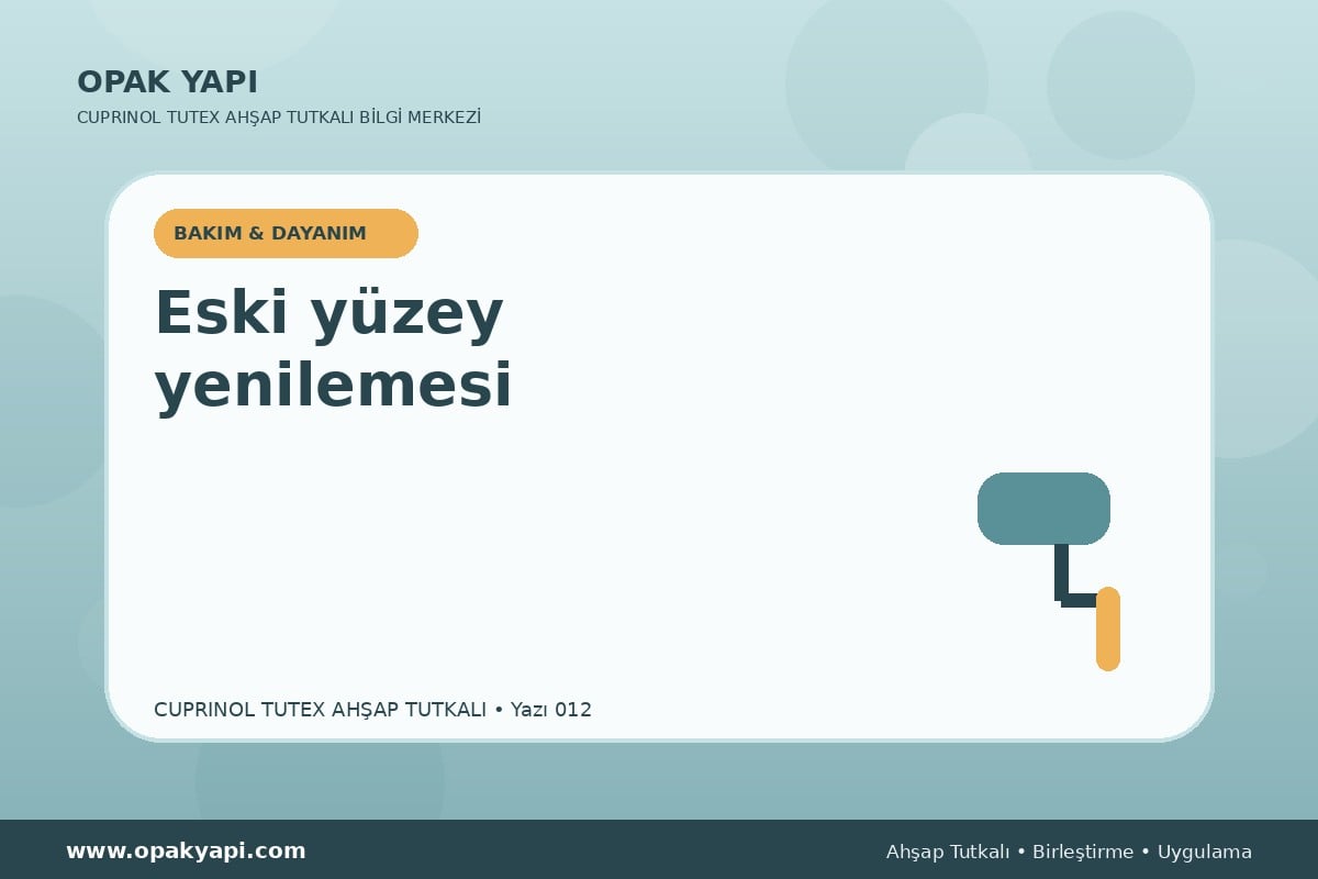 Marshall Cuprinol Tutex Ahşap Tutkalı: Eski yüzey yenilemesi
