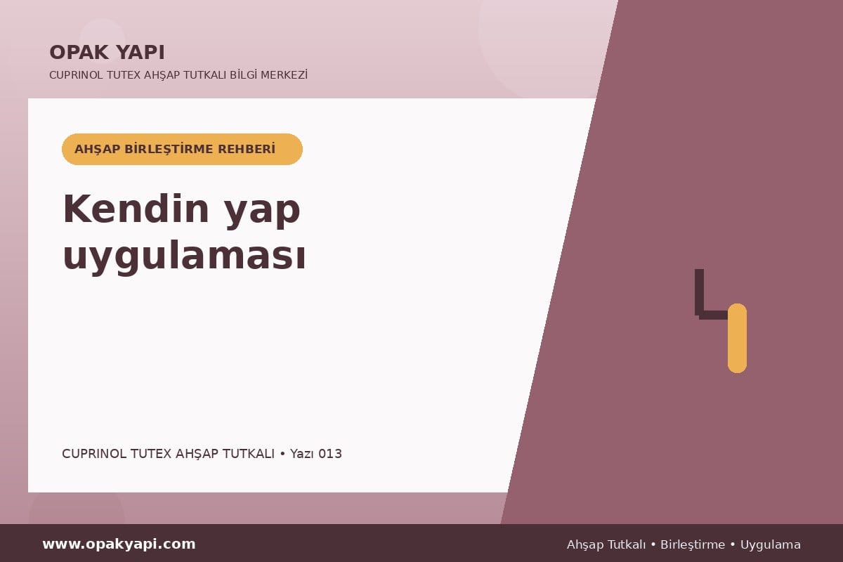 Marshall Cuprinol Tutex Ahşap Tutkalı: Kendin yap uygulaması