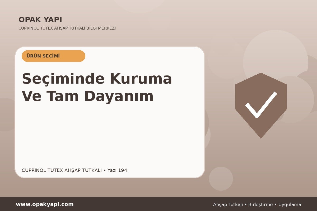 Marshall Cuprinol Tutex Ahşap Tutkalı Seçiminde Kuruma Ve Tam Dayanım