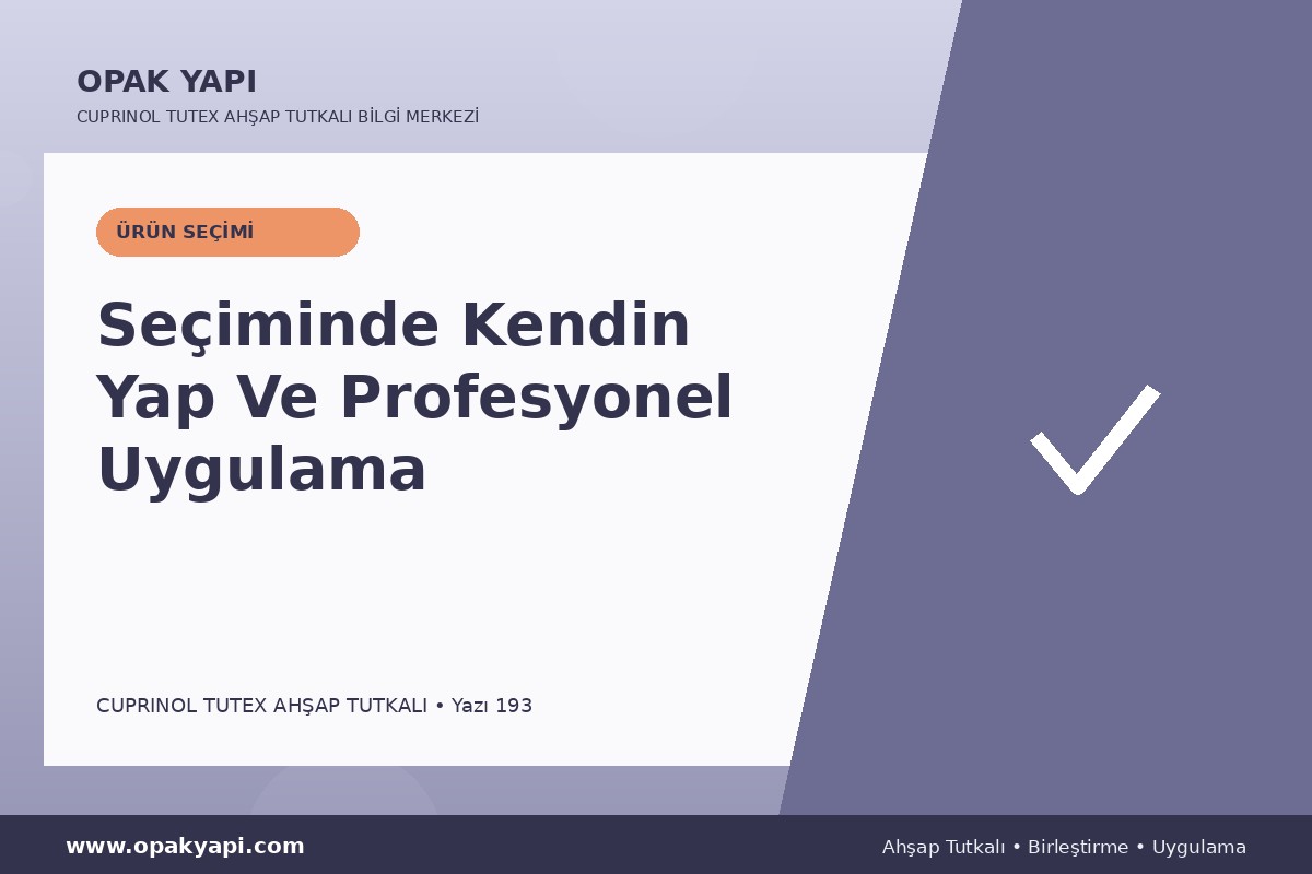 Marshall Cuprinol Tutex Ahşap Tutkalı Seçiminde Kendin Yap Ve Profesyonel Uygulama