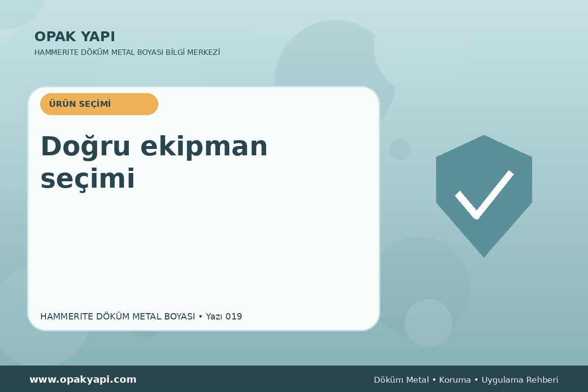 Marshall Hammerite Döküm Metal Boyası: Doğru ekipman seçimi