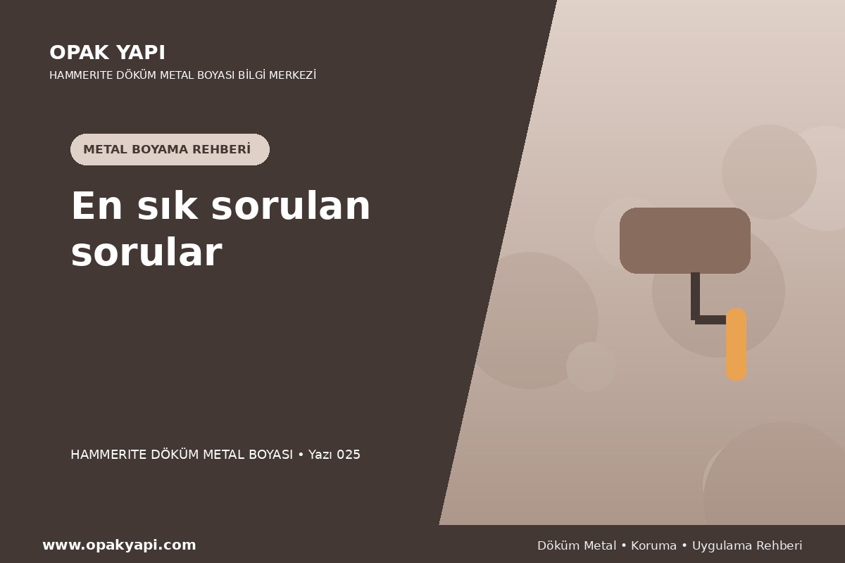 Marshall Hammerite Döküm Metal Boyası: En sık sorulan sorular